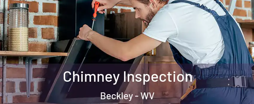  Chimney Inspection Beckley - WV