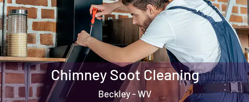  Chimney Soot Cleaning Beckley - WV
