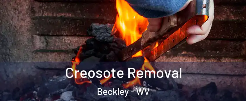 Creosote Removal Beckley - WV
