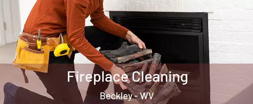  Fireplace Cleaning Beckley - WV