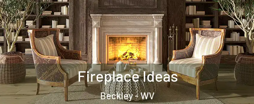  Fireplace Ideas Beckley - WV