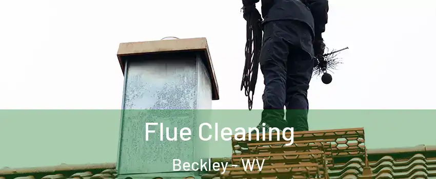  Flue Cleaning Beckley - WV
