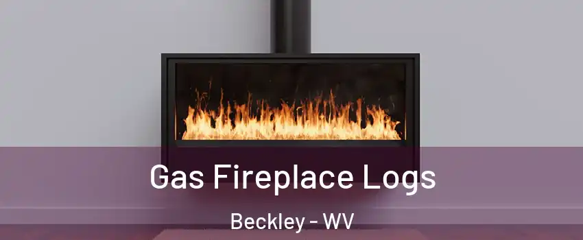  Gas Fireplace Logs Beckley - WV