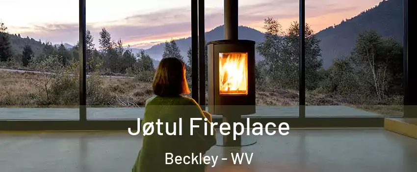  Jøtul Fireplace Beckley - WV