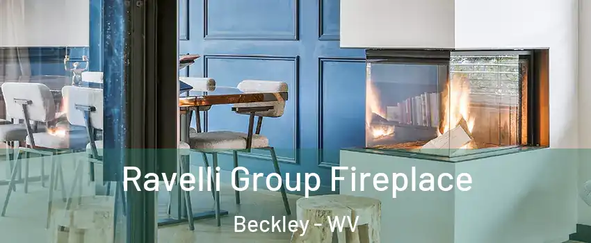  Ravelli Group Fireplace Beckley - WV