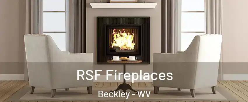 RSF Fireplaces Beckley - WV